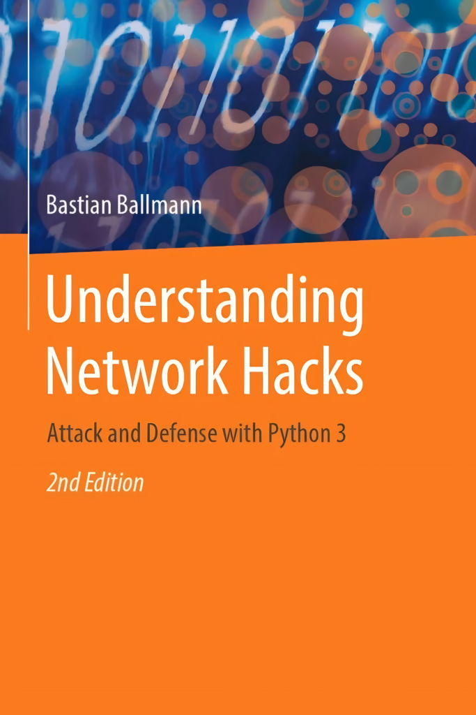Understanding Network Hacks: Attack and Defense with Python 3