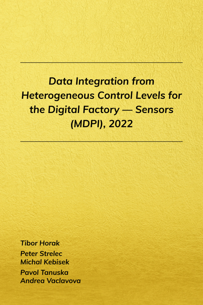 Data Integration from Heterogeneous Control Levels for the Digital Factory — Sensors (MDPI), 2022