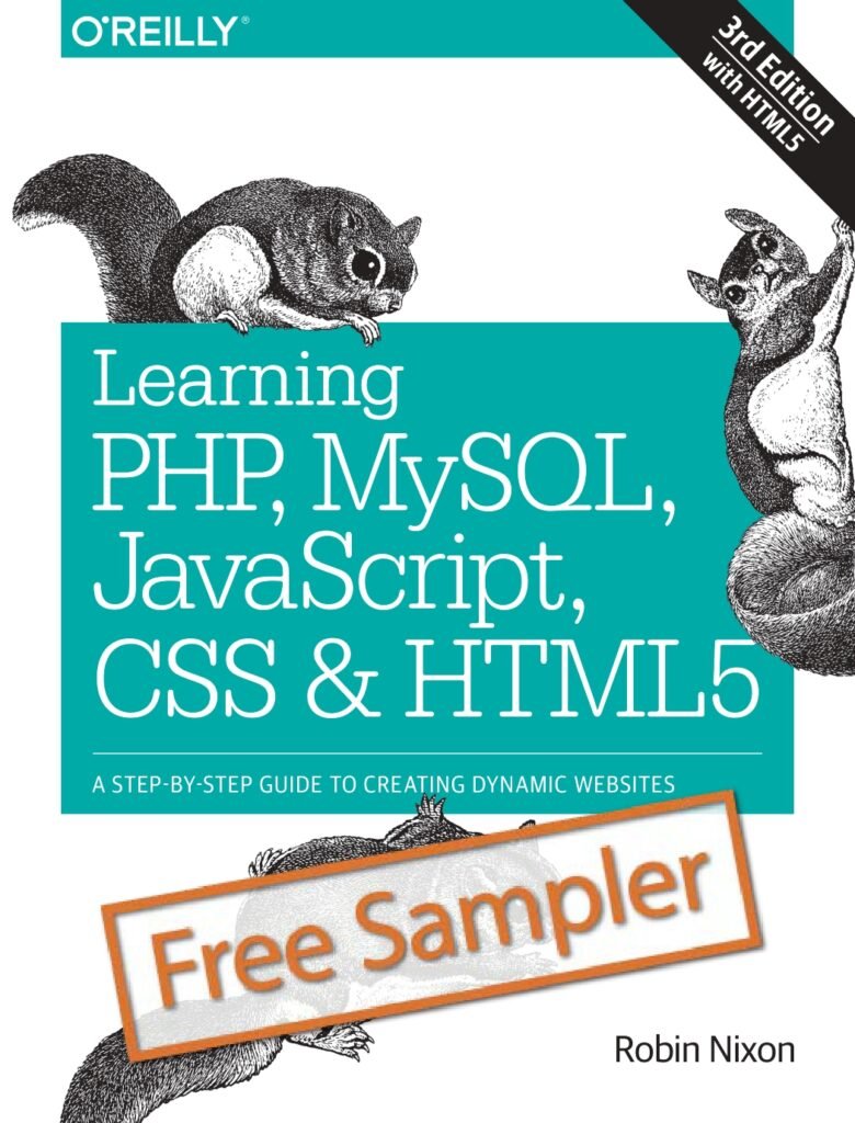 Learning PHP, MySQL, JavaScript, CSS & HTML5 (Third Edition)