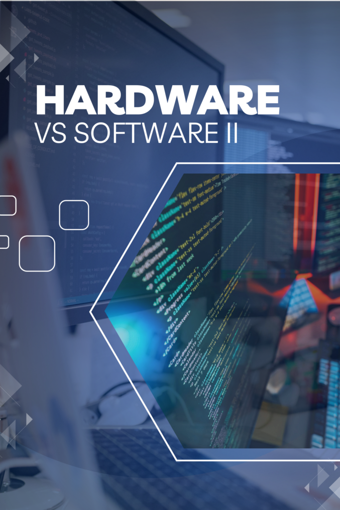 Hardware vs Software II