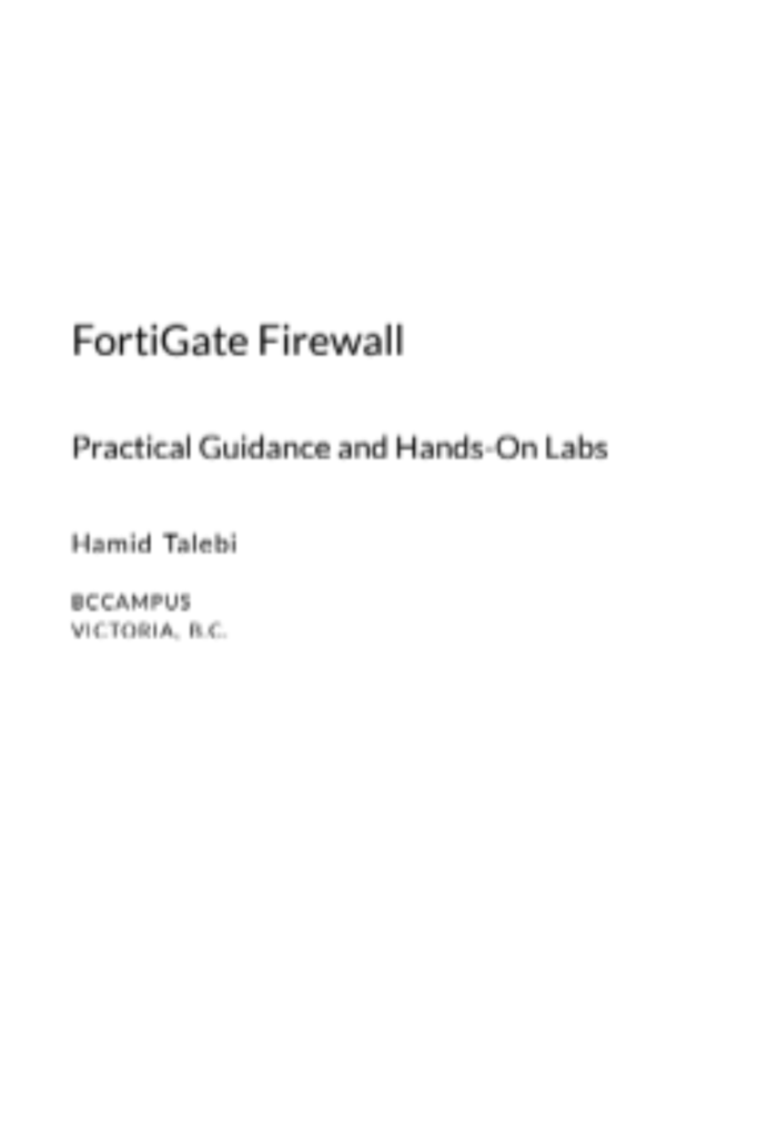 FortiGate Firewall  Practical Guidance and Hands-On Labs