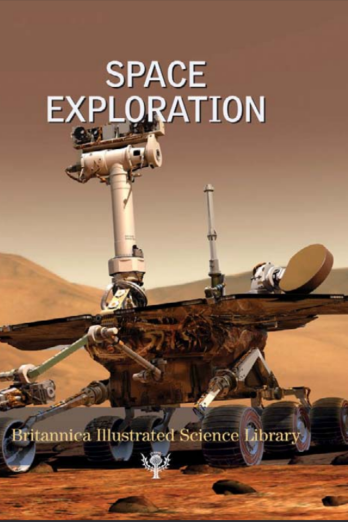 Britannica Illustrated Science Library Volume 16 – Space Exploration