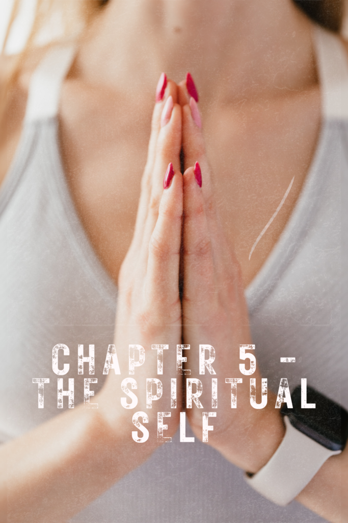 CHAPTER 5 – THE SPIRITUAL SELF