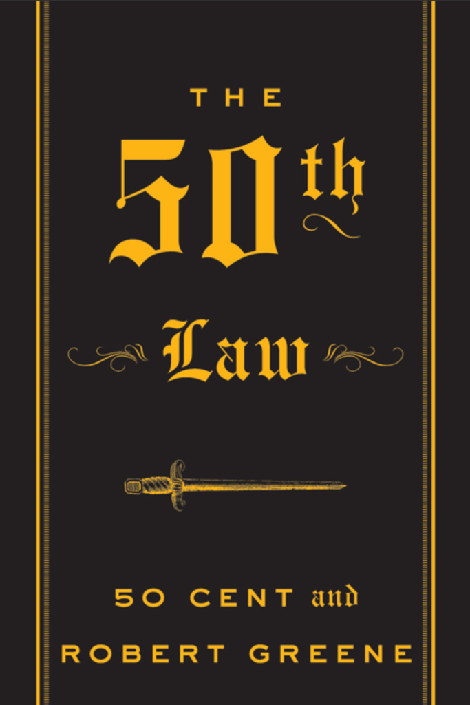 The 50th Law by 50 Cent.