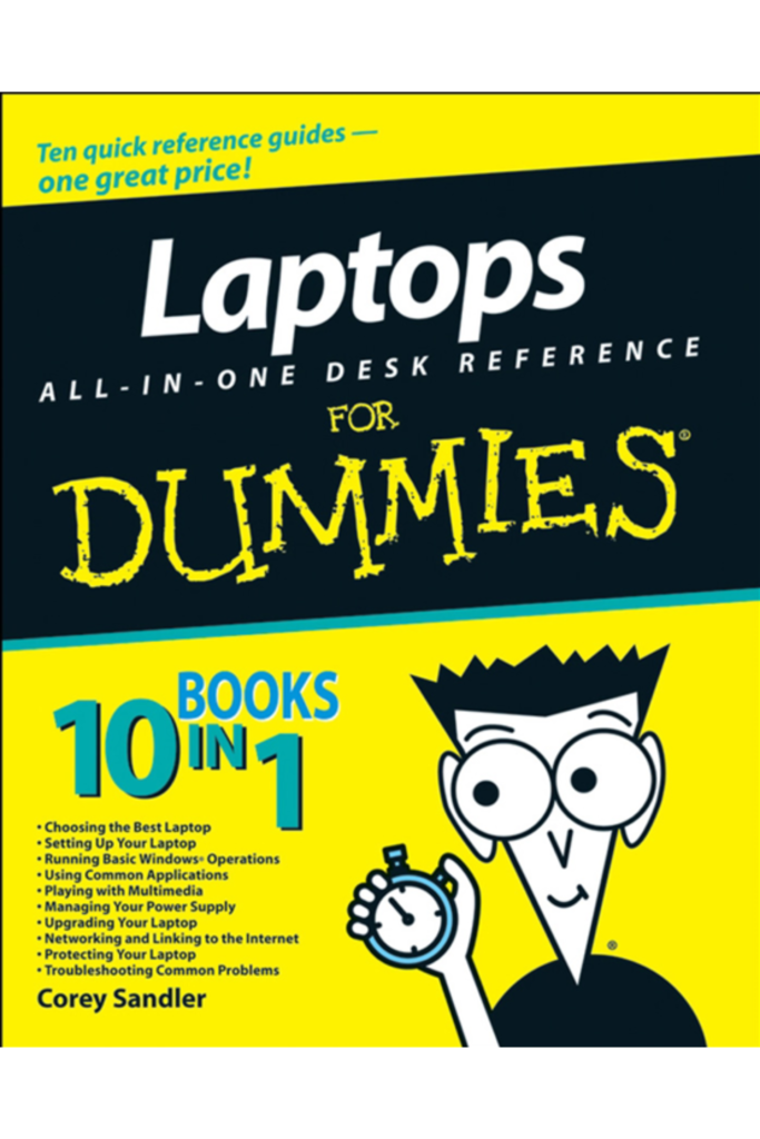 Laptops All-in-One Desk Reference