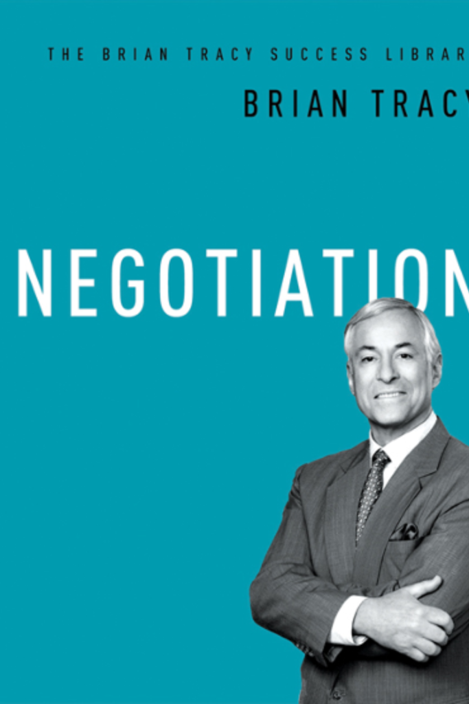The Brian Tracy Success Library_Negotiation