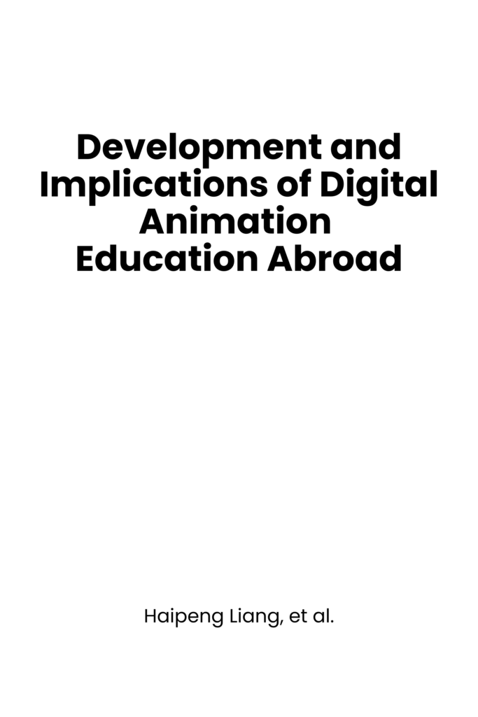 Development and Implications of Digital Animation Education Abroad