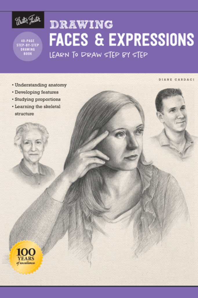 Drawing faces & expressions : learn to draw step by step
