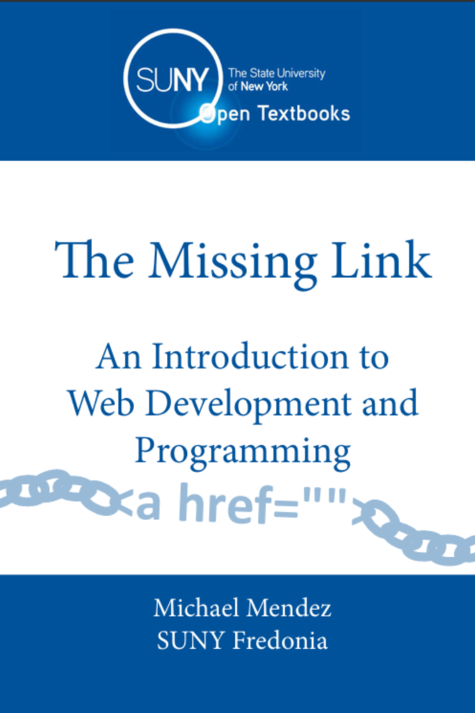The Missing Link: An Introduction to Web Development and Programming