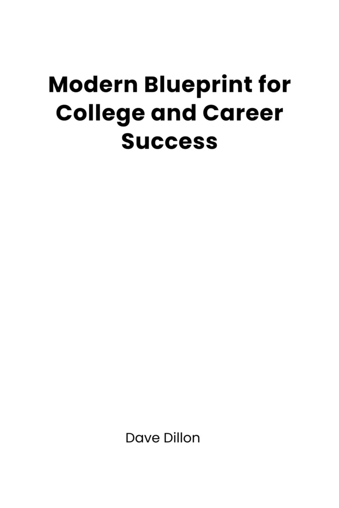 Modern Blueprint for College and Career Success