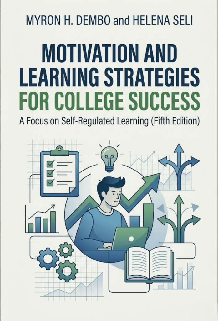 Motivation and Learning Strategies for College Success A FOCUS ON SELF-REGULATED LEARNING Fifth Edition