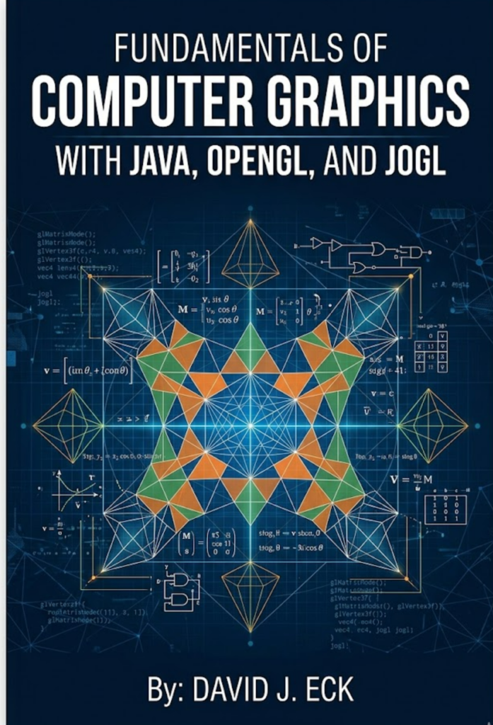 Fundamentals of Computer Graphics With Java, OpenGL, and Jogl