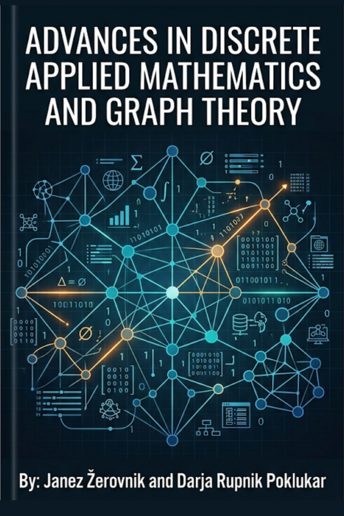Advances in Discrete Applied Mathematics and Graph Theory