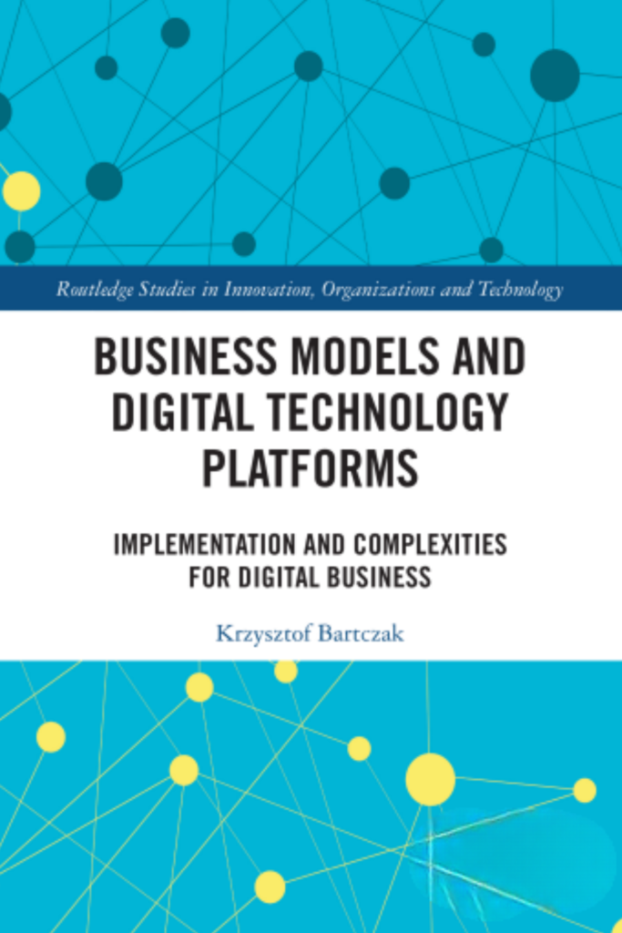 BUSINESS MODELS AND DIGITAL TECHNOLOGY PLATFORMS