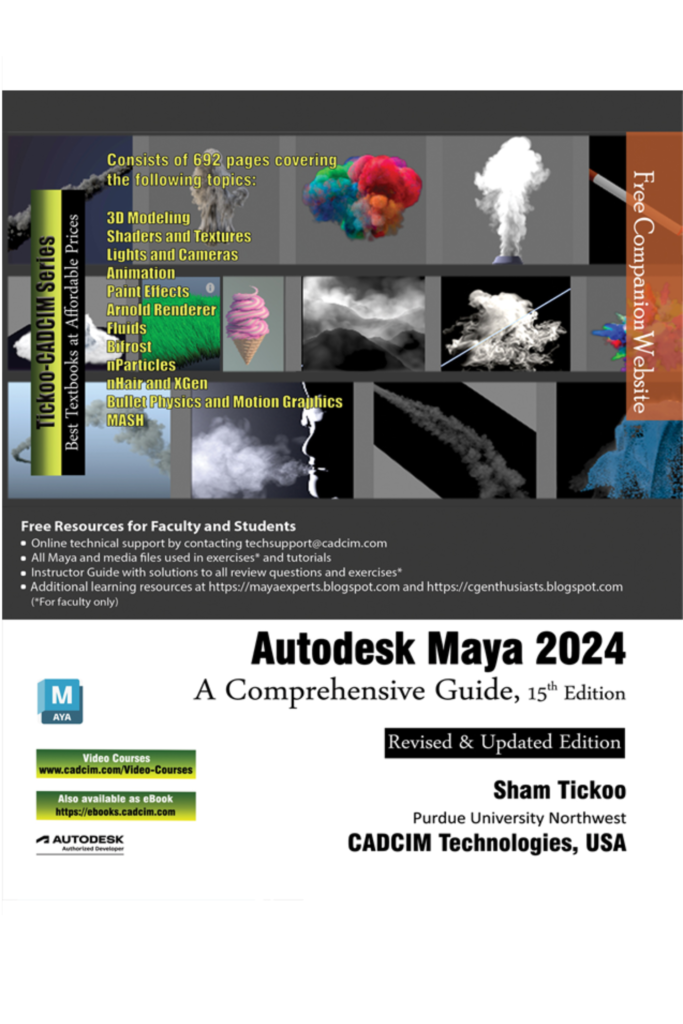Autodesk Maya 2024: A Comprehensive Guide, 15th Edition