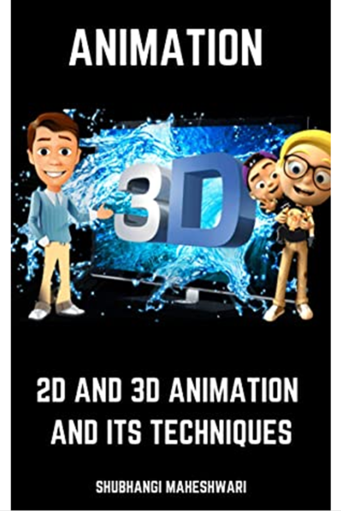 Animation – 2D and 3D Animation and Its Techniques